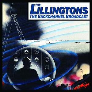 The Lillingtons - Backchannel Broadcast  LP LP